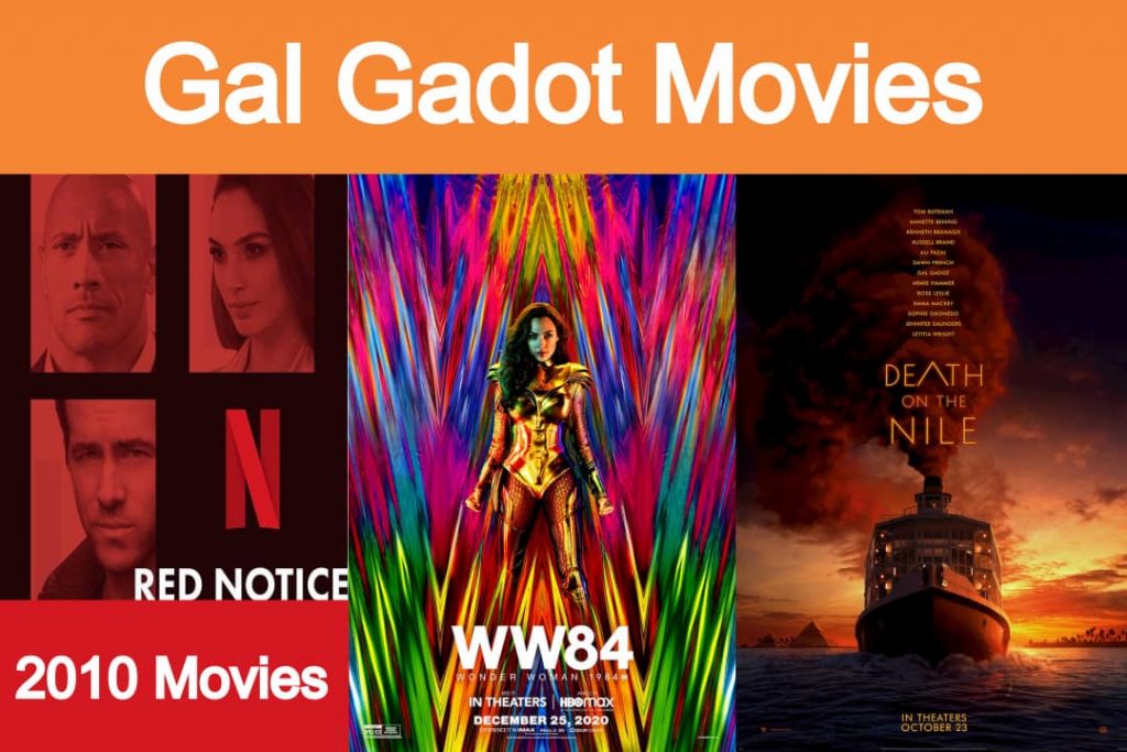 What are the best gal gadot movies, Wonder Woman 1984, Justice League, Fast & Furious 6, Keeping Up with the Joneses, Gal Gadot upcoming movies, gal gadot movies list, movies with gal gadot