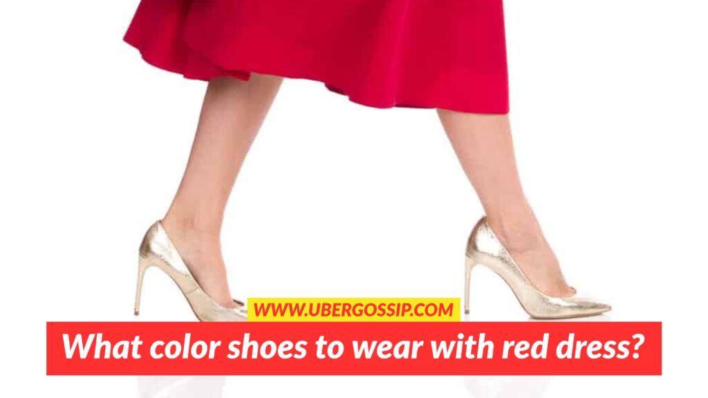 beige shoes, black shoes, blue shoes, bright red dress shoes, brown shoes, burgundy shoes, gold shoes, golden shoes, navy shoes, pastel pink shoes, purple shoes, red dress, red dress matching, red dress shoes, red outfit ideas, red outfits, red shoes, shoes for red dress, shoes to wear with red dress, silver shoes, what color are the shoes, what color goes with red, what color is the shoe, what color is this shoe, what color match red, what color shoes, What color shoes to wear with red dress, what colors go with red clothes, what goes well with red, what goes with red, white shoes, womens red dress shoes